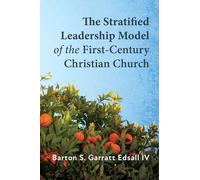 The Stratified Leadership Model of the First-Century Christian Church
