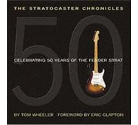 Tom Wheeler – The Stratocaster Chronicles – Livre de référence – Comprend CD
