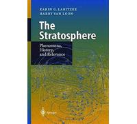 The Stratosphere: Phenomena, History, And Relevance