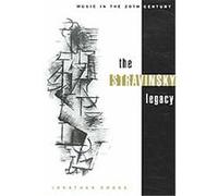 The Stravinsky Legacy, Music in the Twentieth Century Jonathan Cross (Auteur)