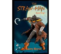 The Straw-Man: Book Four