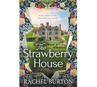 The Strawberry House: A haunting tale of love and secrets from the BESTSELLING author of The Butterfly Garden.