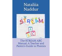 The STREAM ABC Manual: A Teacher and Parent's Guide to Phonics