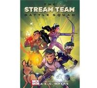 E.C. Myers – The Stream Team: Battle Squad (Volume 1) – Broché, en anglais