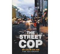 THE STREET COP: My Life in The Job