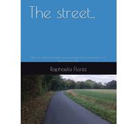 The Street..: Libro De Gramática Inglesa Para Principiantes Y Avanzados Con Una Novela Corta.