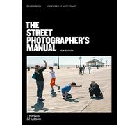 The Street Photographer's Manual – Thames & Hudson