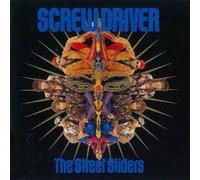 the Street Sliders - Screw Driver
