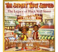 The Street that Shined: The Legacy of Black Wall Street