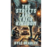 The Streets are their Kingdom