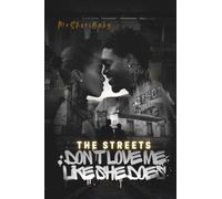 The Streets Don't Love Me Like She Does