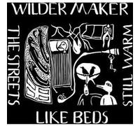 The Streets Like Beds Still Warm