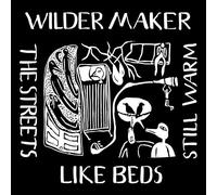 The Streets Like Beds Still Warm