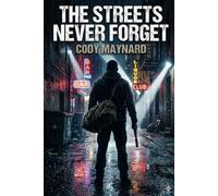 The Streets Never Forget