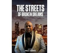 THE STREETS OF BROKEN DREAMS