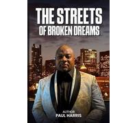 THE STREETS OF BROKEN DREAMS