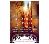 The Streets of Paris by Susan Cahill Susan Cahill, Marion Ranoux (Auteur)