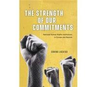 The Strength of Our Commitments - Corina Lacatus - The University of Chicago Press - Livre en Anglais - Paperback Corina LacatusCorina Lacatus (Auteur)