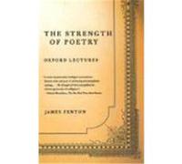 The Strength of Poetry James Fenton (Auteur)