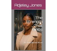 The Strength That Binds: An Andy Barnes Novel