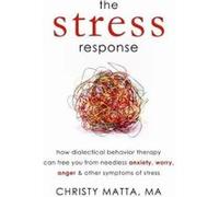The Stress Response - [Version Originale] Christy Matta (Auteur)