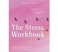 The Stress Workbook by Maureen Cooper Maureen Cooper (Auteur)