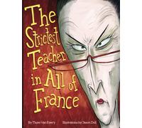 The Strictest Teacher in All of France