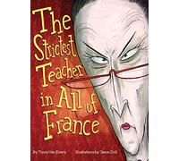 The Strictest Teacher in All of France