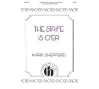 The Strife Is O'er / Choral Score