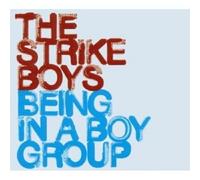 THE STRIKE BOYS - BEING IN A BOYGROUP CD POP NEW
