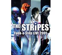 THE STRiPES Funk-a-Step LIVE 2005 [DVD]
