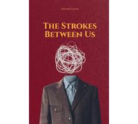 The Strokes Between Us