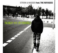 THE STROM & WASSER/REFUGEES - FREIHEIT IST EIN PARADIES CD Neuf