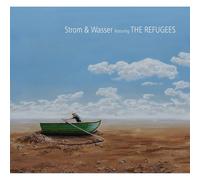 Strom & Wasser - Strom & Wasser Featuring The Refugees [Import]