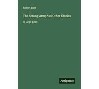 The Strong Arm; And Other Stories: in large print