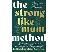 The Strong Like Mum Method