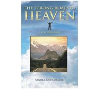 The Strong Road To Heaven