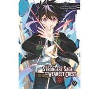 The Strongest Sage with the Weakest Crest 9 by Shinkoshoto Shinkoshoto (Auteur)