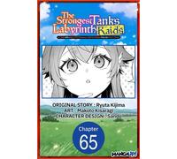 The Strongest Tank's Labyrinth Raids -A Tank with a Rare 9999 Resistance Skill Got Kicked from the Hero's Party- #065 - Ryuta Kijima - Manga UP! - ebook (ePub illustré) - Livre
