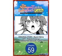 The Strongest Tank's Labyrinth Raids -A Tank with a Rare 9999 Resistance Skill Got Kicked from the Hero's Party- #059 - Ryuta Kijima - Manga UP! - ebook (ePub illustré) - Livre