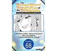 The Strongest Wizard Making Full Use of the Strategy Guide -No Taking Orders, I'll Slay the Demon King My Own Way- #068 - Matsue Fukuyama - Manga UP! - ebook (ePub illustré) - Livre