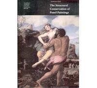 The Structural Conservation Of Panel Paintings - Proceedings Of A Symposium At The J. Paul Getty Museum, April 1995