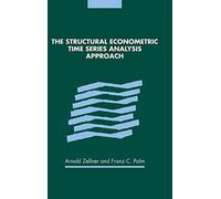 The Structural Econometric Time Series Analysis Approach