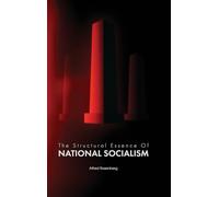 The Structural Essence of National Socialism
