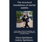 The structural foundations of marital stability: Social Origin, Cultural Compatibility, and Ethnocultural Divergence in Contemporary Geopolitical Reality