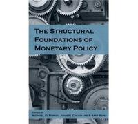 The Structural Foundations of Monetary Policy Inconnu (Auteur)
