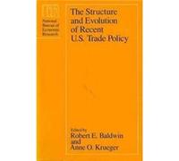 The Structure and Evolution of Recent U.S. Trade Policy by Anne O. Krueger Robert E. Baldwin Hardcover Book Robert E. Baldwin (Auteur)
