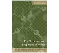 The Structure And Properties Of Water