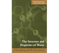 The Structure And Properties Of Water (Oxford Classic Texts In The Physical Sciences)