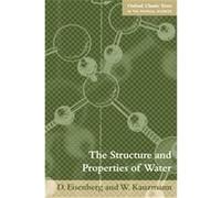 The Structure And Properties of Water, Oxford Classic Texts in the Physical Sciences David Eisenberg, W. Kauzmann (Auteur)
